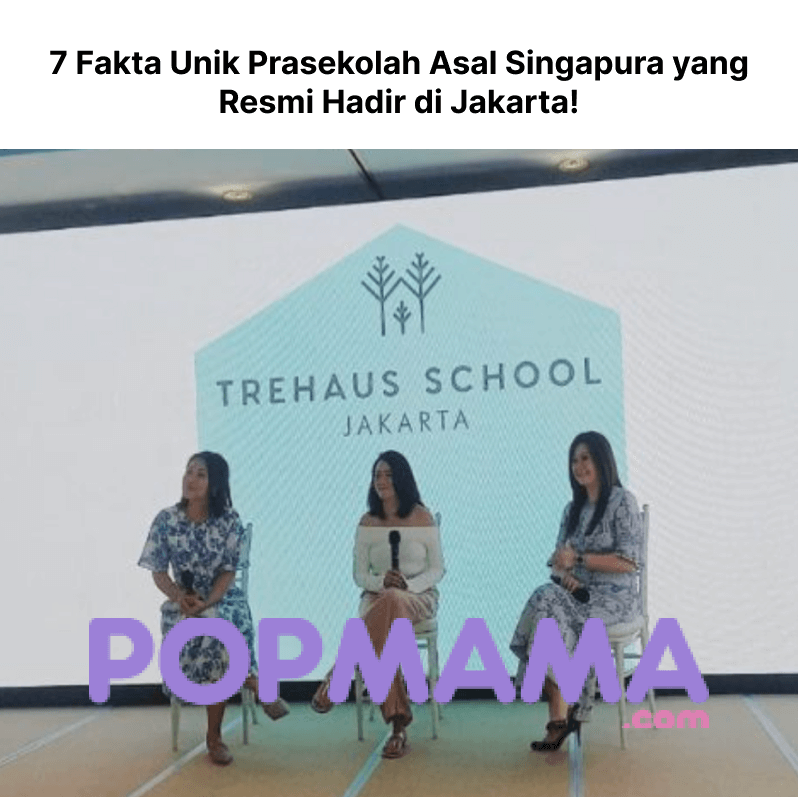 Popmama Trehaus Jakarta Preschool School Children Education Media Press